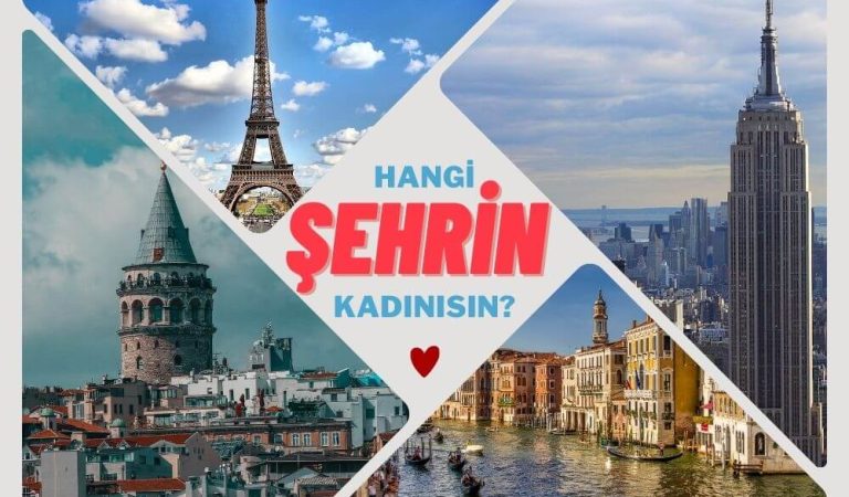 Sen Hangi Şehrin Kadınısın?