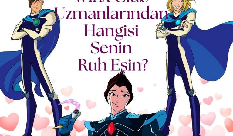 Winx Club Uzmanlarından Hangisi Senin Ruh Eşin? Winx Club Uzmanlarından Hangisi Senin Ruh Eşin?