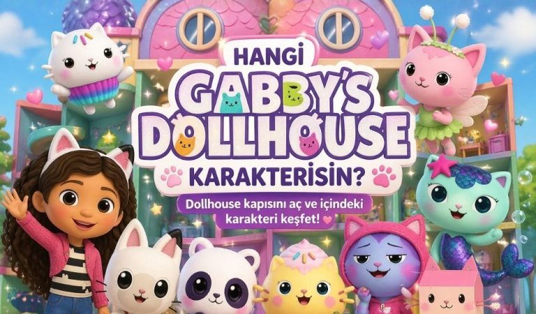 Hangi Gabby’s Dollhouse Karakterisin?
