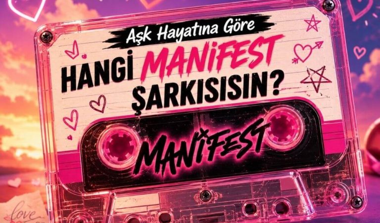 Aşk Hayatına Göre Hangi Manifest Şarkısısın?